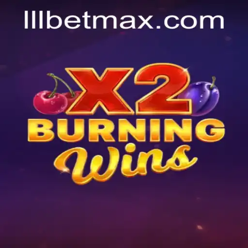Discover the Excitement of BurningWinsX2 at LLL.BET